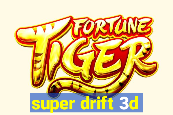 super drift 3d